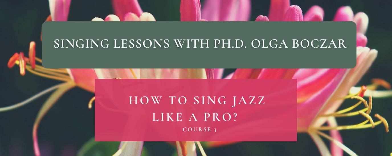 "HOW TO SING JAZZ LIKE A PRO" 🎤 course 3 \ Zürich (Altstetten/at your place) 